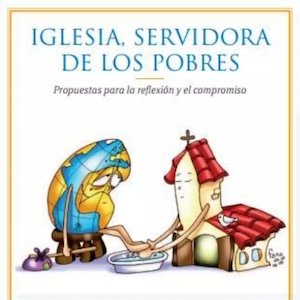 La Iglesia Servidora de los pobres.