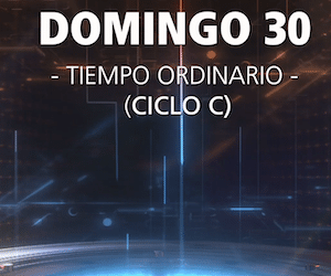 Jesús y el «ego» presumido y despreciativo, Domingo XXX, ciclo C.